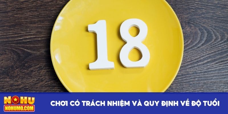Chơi có trách nhiệm và quy định về độ tuổi