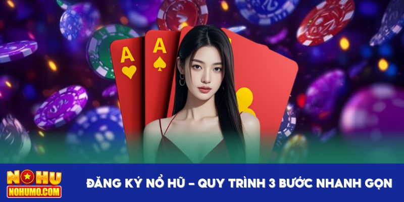 Đăng ký Nổ Hũ