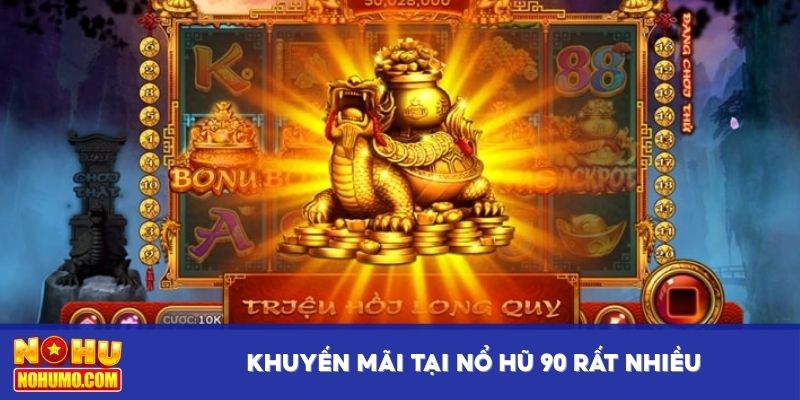Khuyến mãi tại nổ hũ 90 rất nhiều