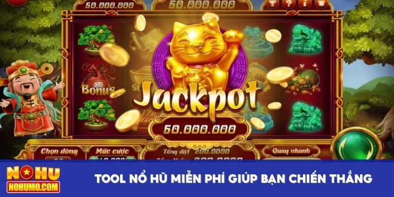 Tool nổ hũ miễn phí giúp bạn chiến thắng